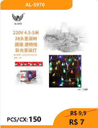 Luzes natalina PCS/CX: 150 R$ 7