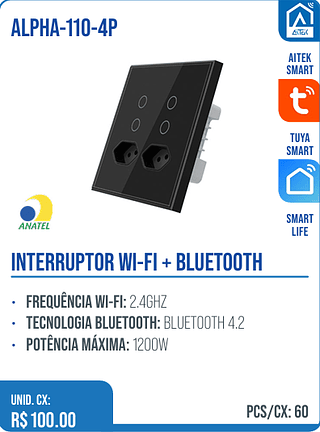 INTERRUPTOR WI-FI + BLUETOOTH UNID. CX: R$ 100.00 PCS/CX: 60