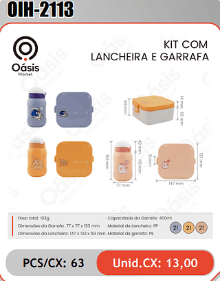 KIT COMLANCHEIRA E GARRAFA PCS/CX:63 Unid.CX: 13,00