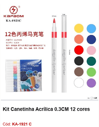 Kit Canetinha Acrílica 0.3CM 12 cores R$ 4,95 Pcs/cx: 160