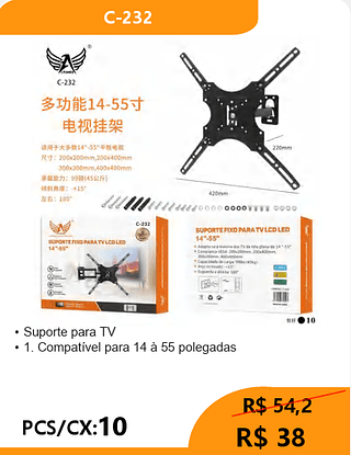 Suporte para TV 55º PCS/CX:10 R$ 38