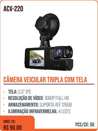 CÂMERA VEICULAR TRIPLA COM TELA UNID. CX: R$ 90.00 PCS/CX: 50