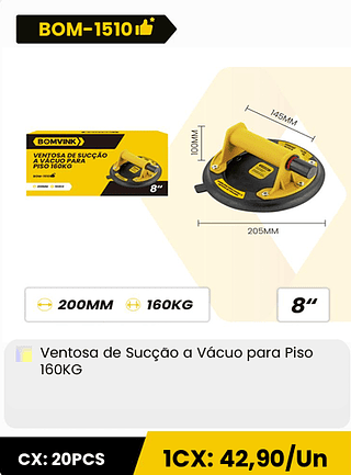 Ventosa de Sucção a Vácuo para Piso 160KG CX: 20PCS 1CX: 42,90/Un