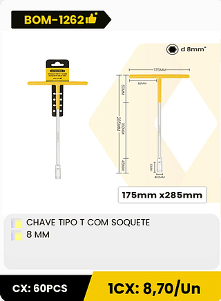 CHAVE TIPO T COM SOQUETE 8 MM CX: 60PCS 1CX: 8,70/Un