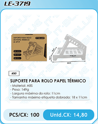 SUPORTE PARA ROLO PAPEL TÉRMICO PCS/CX: 100 Unid.CX: 14,80