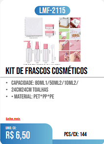 kit de frascos cosméticos PCS/CX: 144 UNID. CX: r$ 6,50