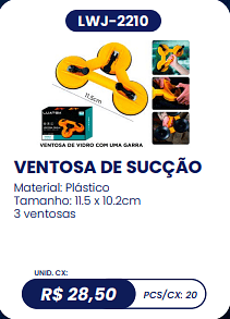 VENTOSA DE SUCÇÃO UNID. CX: R$ 28,50 PCS/CX: 20