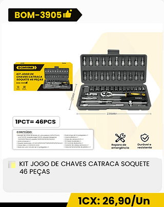 KIT JOGO DE CHAVES CATRACA SOQUETE 46 PEÇAS CX: 24PCS 1CX: 26,90/Un