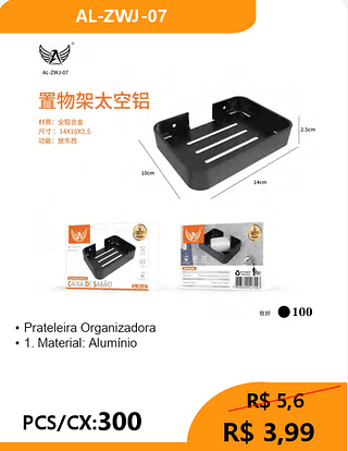 Prateleira Organizadora PCS/CX:300 R$ 3,99