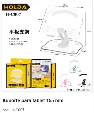 Suporte para tablet 155 mm R$ 12,15 PC/CX:100