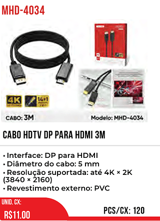 Cabo HDTV DP PARA HDMI 3M 120pç=11$