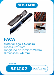 FACA UNID. CX: R$ 12,00 PCS/CX: 120