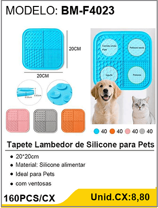 Tapete Lambedor de Silicone para Pets 160PCS/CX Unid.CX:8,80