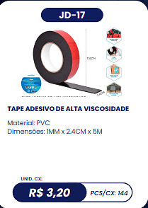 TAPE ADESIVO DE ALTA VISCOSIDADE UNID. CX: R$ 3,20 PCS/CX: 144