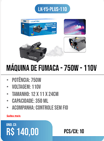 MáQUINA DE FUMACA - 750W - 110V PCS/CX: 10 UNID. CX: r$ 140,00