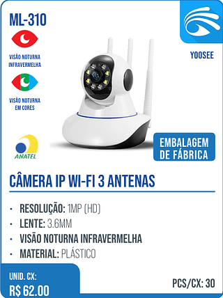 CÂMERA IP WI-FI 3 ANTENAS UNID. CX: R$ 62.00 PCS/CX: 30