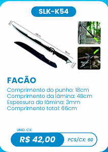 FACÃO UNID. CX: R$ 42,00 PCS/CX: 60