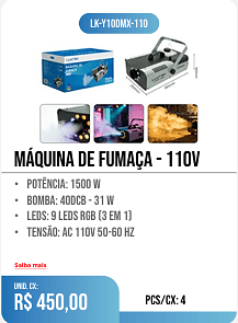 MÁQUINA DE FUMAÇA - 110v PCS/CX: 4 UNID. CX: r$ 450,00
