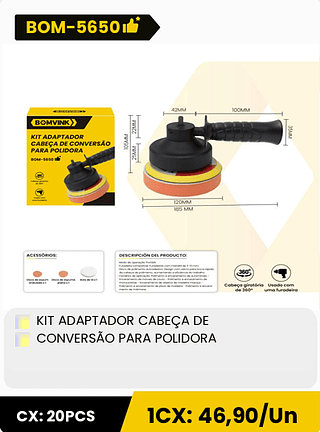 KIT ADAPTADOR CABEÇA DE CONVERSÃO PARA POLIDORA CX: 20PCS 1CX: 46,90/Un