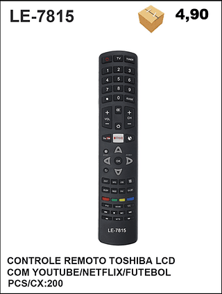 CONTROLE REMOTO TOSHIBA LCD COM YOUTUBE/NETFLIX/FUTEBOL 200PÇ=4,9$