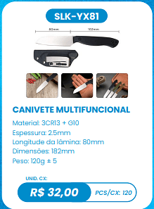 CANIVETE MULTIFUNCIONAL UNID. CX: R$ 32,00 PCS/CX: 120