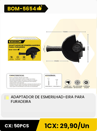 ADAPTADOR DE ESMERILHAD-EIRA PARA FURADEIRA CX: 50PCS 1CX: 29,90/Un
