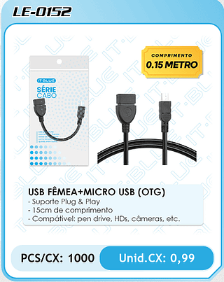 USB FÊMEA+MICRO USB (OTG) - Suporte Plug & Play - 15cm de comprimento - Compátivel: pen drive, HDs, câmeras, etc. PCS/CX: 1000 Unid.CX: 0,99