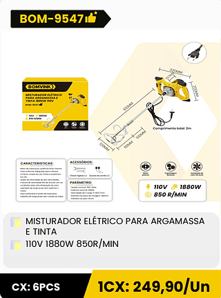 MISTURADOR ELÉTRICO PARA ARGAMASSA E TINTA 110V 1880W 850R/MIN CX: 6PCS 1CX: 249,90/Un
