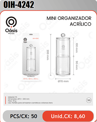 MINI ORGANIZADORACRiLICO PCS/CX: 50 Unid.CX: 8,60