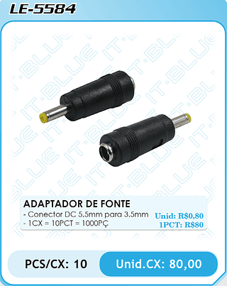 ADAPTADOR DE FONTE PCS/CX: 10 Unid.CX: 80,00