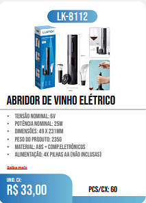 abridor de vinho elétrico PCS/CX: 60 UNID. CX: r$ 33,00