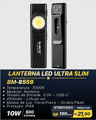 LANTERNA LED ULTRA SLIM 100PÇS R$21,00