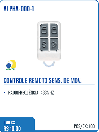 CONTROLE REMOTO SENS. DE MOV. UNID. CX: R$ 10.00 PCS/CX: 100