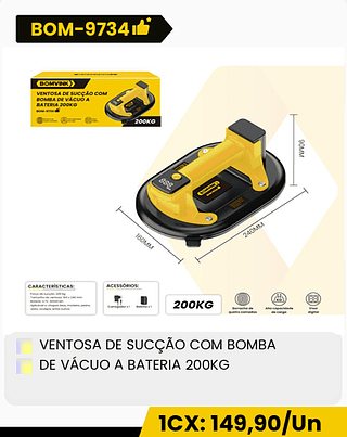 VENTOSA DE SUCÇÃO COM BOMBA DE VÁCUO A BATERIA 200KG CX: 10PCS 1CX: 149,90/Un
