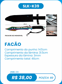 FACÃO UNID. CX: R$ 38,00 PCS/CX: 60