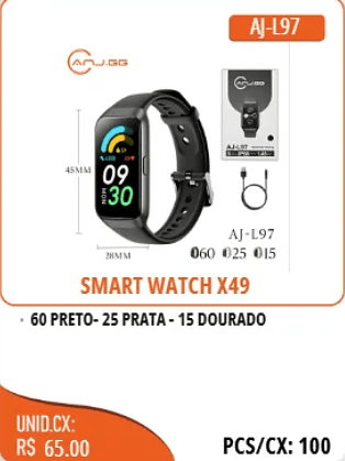 SMART WATCHX49 UNID.CX: RS 65.00 PCS/CX:100