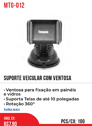 SUPORTE VEICULAR COM VENTOSA 100pç=7,9$