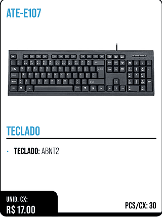 TECLADO UNID. CX: R$ 17.00 PCS/CX: 30