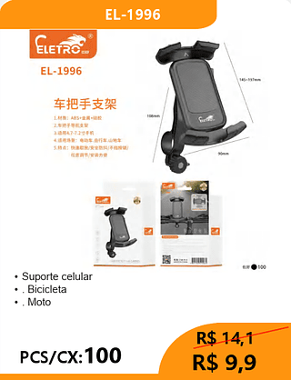 Suporte celular PCS/CX:100 R$9,9