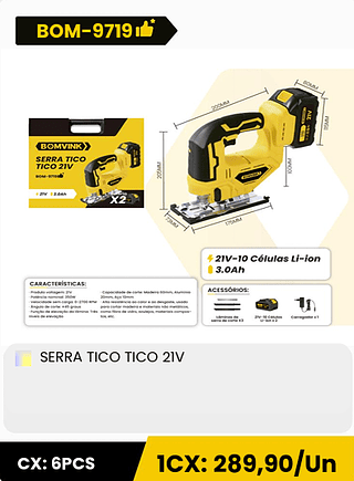 SERRA TICO TICO 21V CX: 6PCS 1CX: 289,90/Un