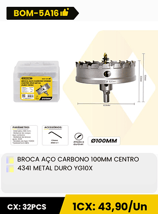 BROCA AÇO CARBONO 100MM CENTRO 4341 METAL DURO YGI0X CX: 32PCS 1CX: 43,90/Un