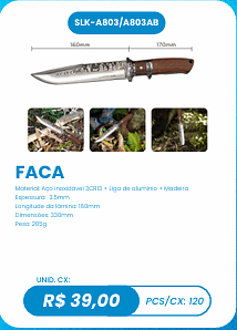 FACA UNID. CX: R$ 39,00 PCS/CX: 120