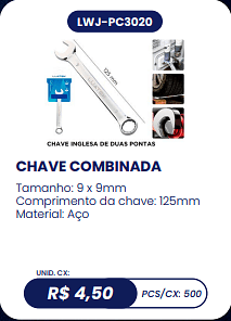 CHAVE COMBINADA UNID. CX: R$ 4,50 PCS/CX: 500