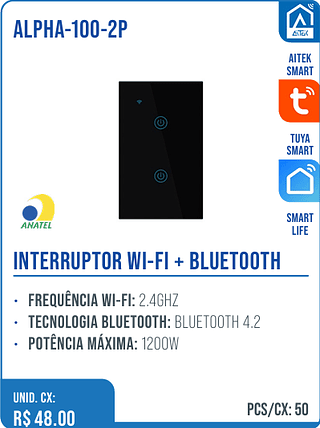 INTERRUPTOR WI-FI + BLUETOOTH UNID. CX: R$ 48.00 PCS/CX: 50