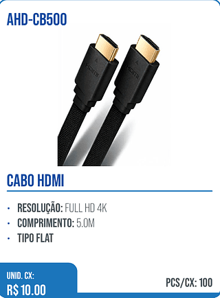 CABO HDMI UNID. CX: R$ 10.00 PCS/CX: 100