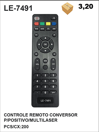 CONTROLE REMOTO CONVERSOR P/POSITIVO/MULTILASER 200PÇ=3,2$