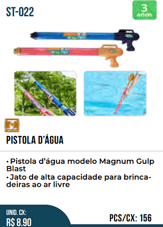 PISTOLA D'AGUA UNID.CX: RS 8.90 PCS/CX: 156
