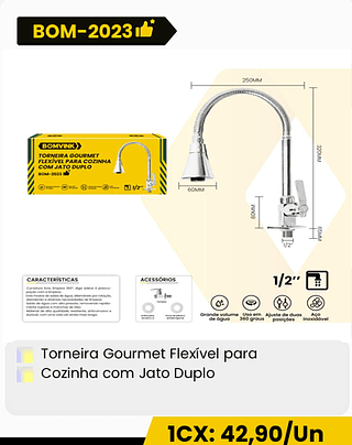 Torneira Gourmet Flexível para Cozinha com Jato Duplo CX: 20PCS 1CX: 42,90/Un