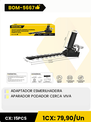 ADAPTADOR ESMERILHADEIRA APARADOR PODADOR CERCA VIVA CX: 15PCS 1CX: 79,90/Un