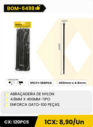 ABRAÇADEIRA DE NYLON 4.8MM X 400MM-TIPO ENFORCA GATO-100 PEÇAS CX: 120PCS 1CX: 8,90/Un